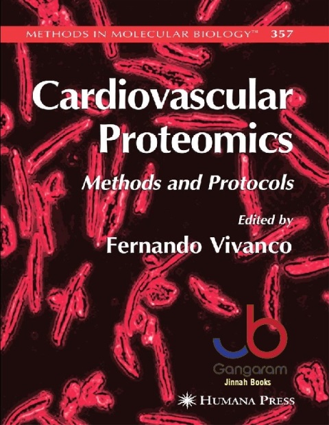 Cardiovascular Proteomics Methods and Protocols (Methods in Molecular Biology, 357)