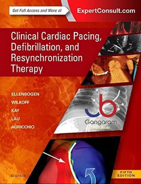 Clinical Cardiac Pacing, Defibrillation and Resynchronization Therapy Expert Consult Premium Edition – Enhanced Online Features and Print