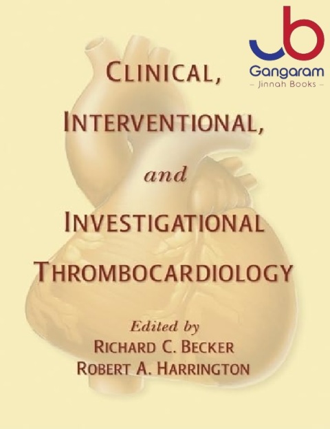 Clinical, Interventional and Investigational Thrombocardiology (Fundamental and Clinical Cardiology)
