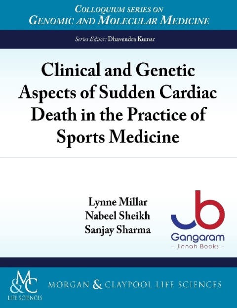 Clinical and Genetic Aspects of Sudden Cardiac Death in Sports Medicine (Colloquium Series on Genomic and Molecular Medicine)