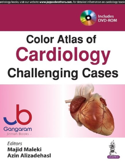 Color Atlas of Cardiology Challenging Cases