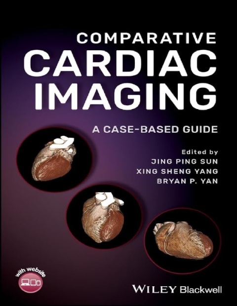Comparative Cardiac Imaging A Case-based Guide.