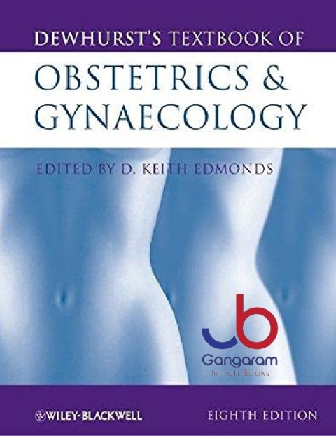 Dewhurst`s Textbook of Obstetrics and Gynaecology