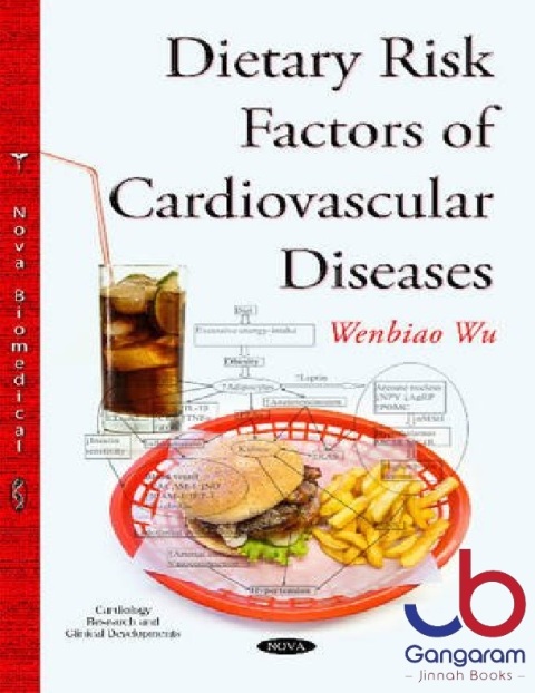 Dietary Risk Factors of Cardiovascular Diseases (Cardiology Research and Clinical Developments)