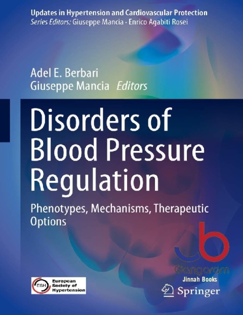 Disorders of Blood Pressure Regulation Phenotypes Mechanisms Therapeutic Options