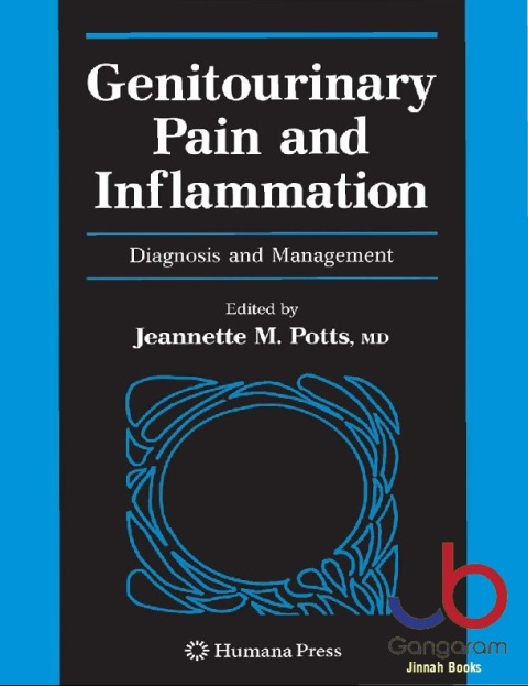 Genitourinary Pain and Inflammation Diagnosis and Management (Current Clinical Urology)