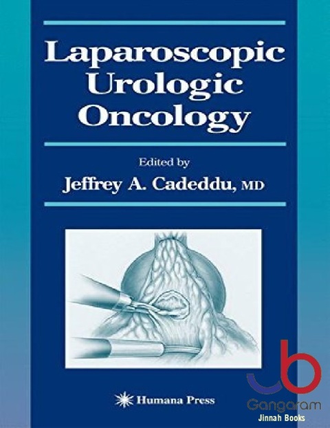 Laparoscopic Urologic Oncology (Current Clinical Urology)