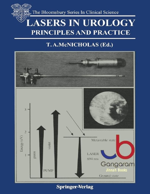 Lasers in Urology Principles and Practice (The Bloomsbury Series in Clinical Science)