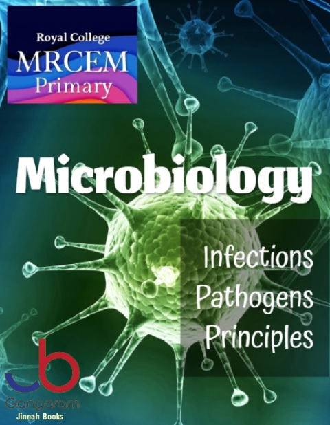 MRCEM Primary Microbiology Infections,Pathogens, Principles