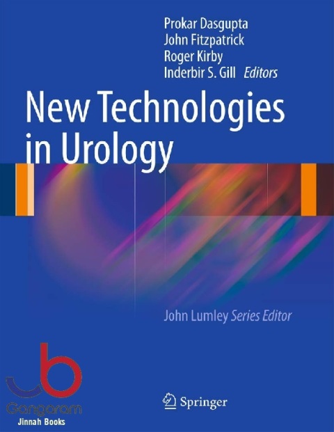 New Technologies in Urology 7 (New Techniques in Surgery Series, 7)