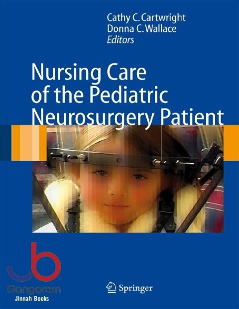 Nursing Care of the Pediatric Neurosurgery Patient