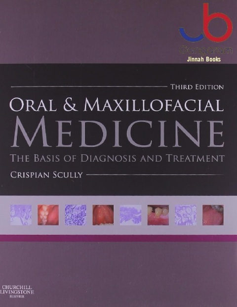 Oral and Maxillofacial Medicine The Basis of Diagnosis and Treatment