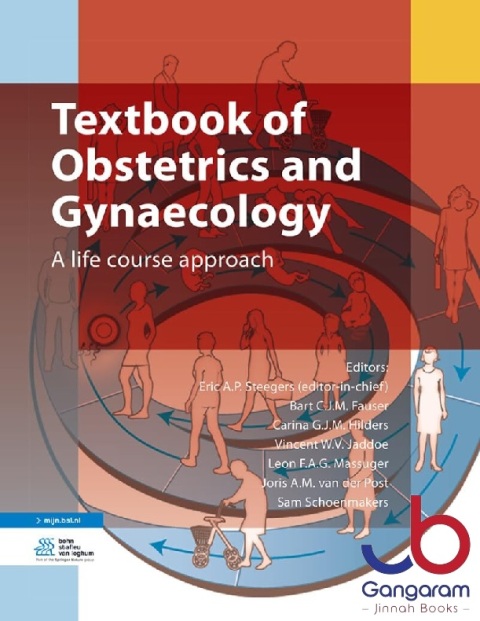 Textbook of Obstetrics and Gynaecology A life course approach.