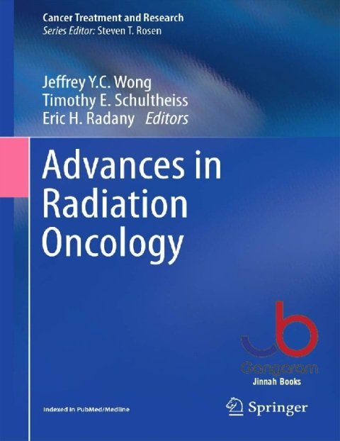 Advances in Radiation Oncology (Cancer Treatment and Research, 172)
