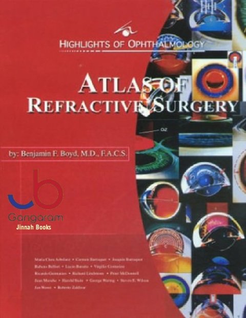 Atlas of Refractive Surgery (Highlights of Ophthalmology Challenging the Millennium)