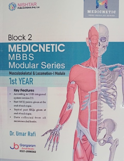 Block 2 MEDICNETIC MBBS Modular Series Musculoskeletal & Locomotion-I Module 1st YEAR
