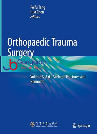Orthopaedic-Trauma-Surgery-Volume-3-Axial-Skeleton-Fractures-and-Nonunion