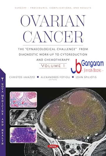 Ovarian-Cancer-The-Gynaecological-Challenge-from-Diagnostic-Work-Up-to-Cytoreduction-and-Chemotherapy.-Volume-1