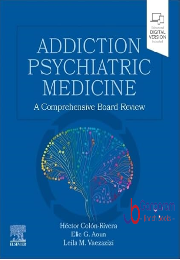 Addiction-Psychiatric-Medicine-A-Comprehensive-Board-Review-1st-Edition