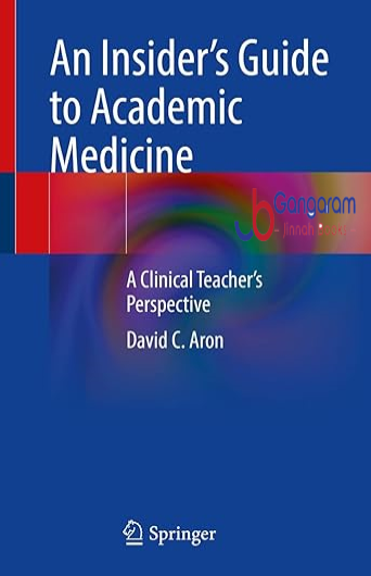An-Insiders-Guide-to-Academic-Medicine-A-Clinical-Teachers-Perspective