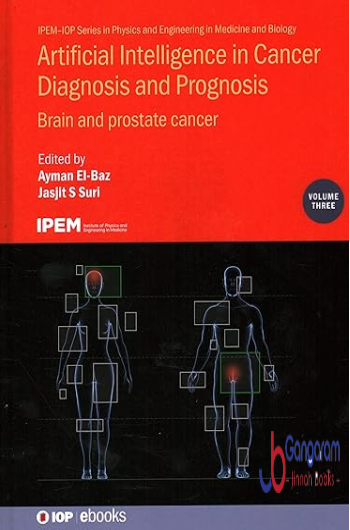 Artificial Intelligence in Cancer Diagnosis and Prognosis (Volume 3)