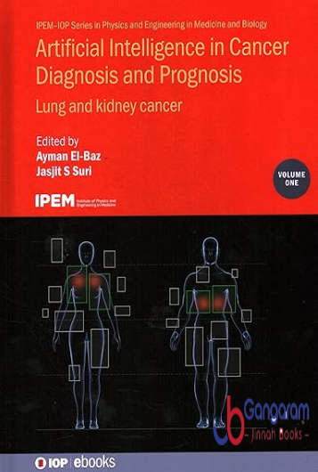 Artificial Intelligence in Cancer Diagnosis and Prognosis (Volume 1)