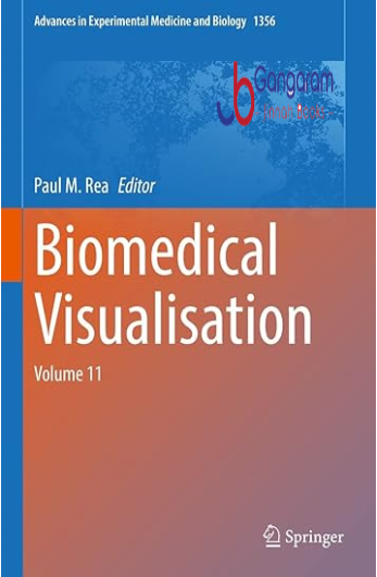 Biomedical-Visualisation-Volume-11-Advances-in-Experimental-Medicine-and-Biology-Book-1356