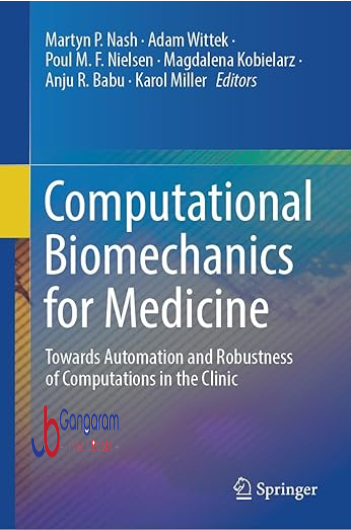 Computational-Biomechanics-for-Medicine-Towards-Automation-and-Robustness-of-Computations-in-the-Clinic