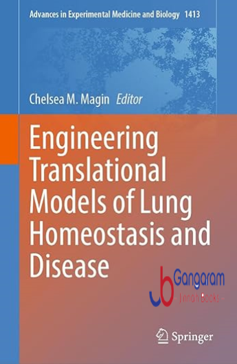 Engineering-Translational-Models-of-Lung-Homeostasis-and-Disease-Advances-in-Experimental-Medicine-and-Biology-1413