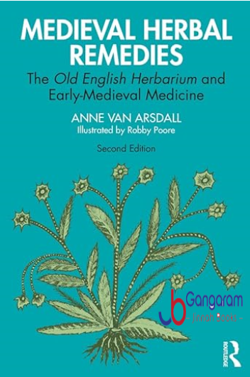 Medieval-Herbal-Remedies-The-Old-English-Herbarium-and-Early-Medieval-Medicine-2nd-Edition