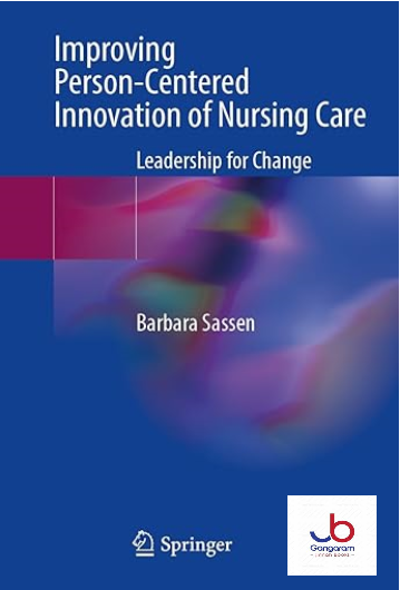 Improving-Person-Centered-Innovation-of-Nursing-Care-Leadership-for-Change