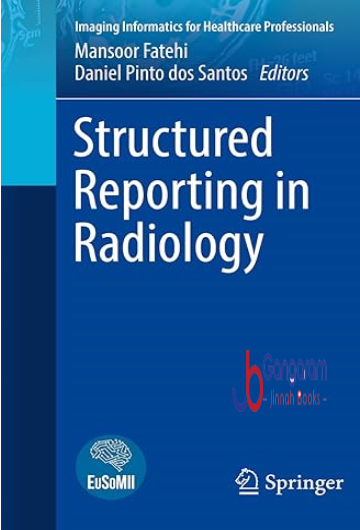 Structured-Reporting-in-Radiology-Imaging-Informatics-for-Healthcare-Professionals