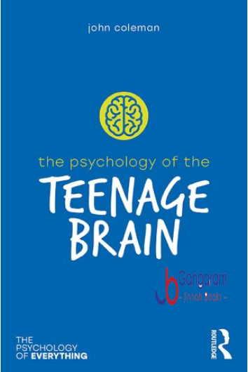 The-Psychology-of-the-Teenage-Brain-The-Psychology-of-Everything
