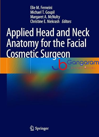 Applied-Head-and-Neck-Anatomy-for-the-Facial-Cosmetic-Surgeon-1st-ed