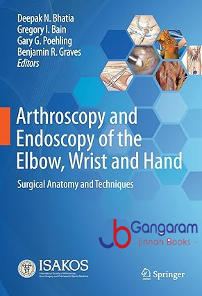 Arthroscopy-and-Endoscopy-of-the-Elbow-Wrist-and-Hand-Surgical-Anatomy-and-Techniques