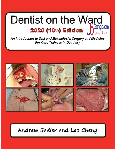Dentist-on-the-Ward-2020-10th-Edition-An-Introduction-to-Oral-and-Maxillofacial-Surgery-and-Medicine-For-Core-Trainees-in-Dentistry
