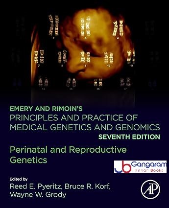 Emery-and-Rimoins-Principles-and-Practice-of-Medical-Genetics-and-Genomics-Perinatal-and-Reproductive-Genetics-7th-Edition