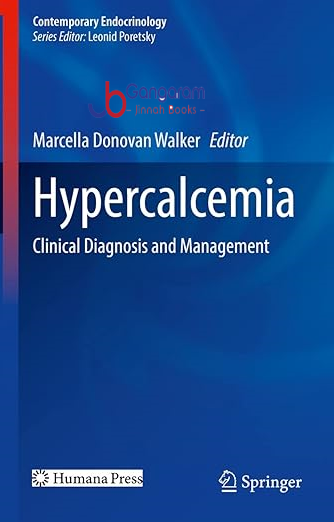 Hypercalcemia-Clinical-Diagnosis-and-Management-Contemporary-Endocrinology