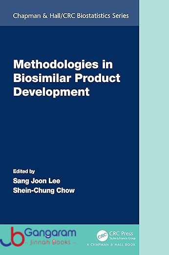 Methodologies in Biosimilar Product Development (Chapman & Hall/CRC Biostatistics Series)