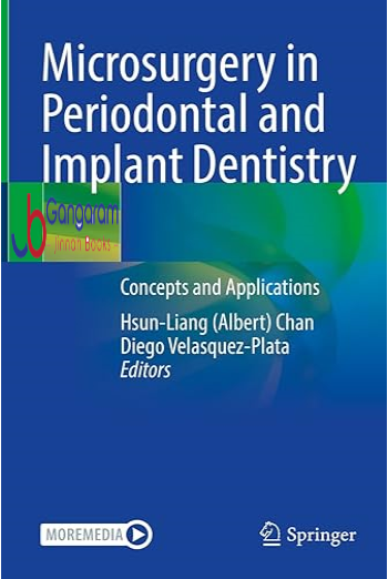 Microsurgery-in-Periodontal-and-Implant-Dentistry-Concepts-and-Applications