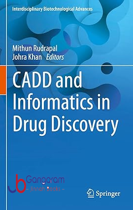 CADD-and-Informatics-in-Drug-Discovery-Interdisciplinary-Biotechnological-Advances