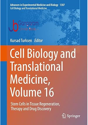Cell-Biology-and-Translational-Medicine-Volume-16-Stem-Cells-in-Tissue-Regeneration-Therapy-and-Drug-Discovery
