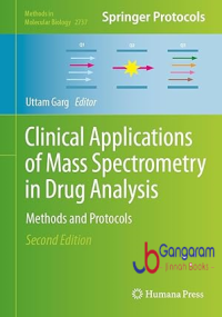 Clinical Applications of Mass Spectrometry in Drug Analysis 2nd Ed.