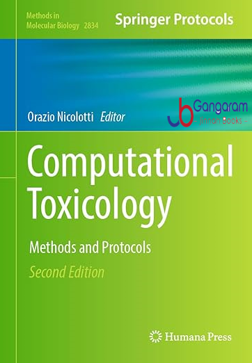 Computational-Toxicology-Methods-and-Protocols-Methods-in-Molecular-Biology-2834-Second-Edition