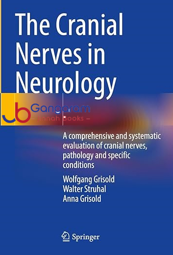 The-Cranial-Nerves-in-Neurology-A-comprehensive-and-systematic-evaluation-of-cranial-nerves-pathology-and-specific-conditions