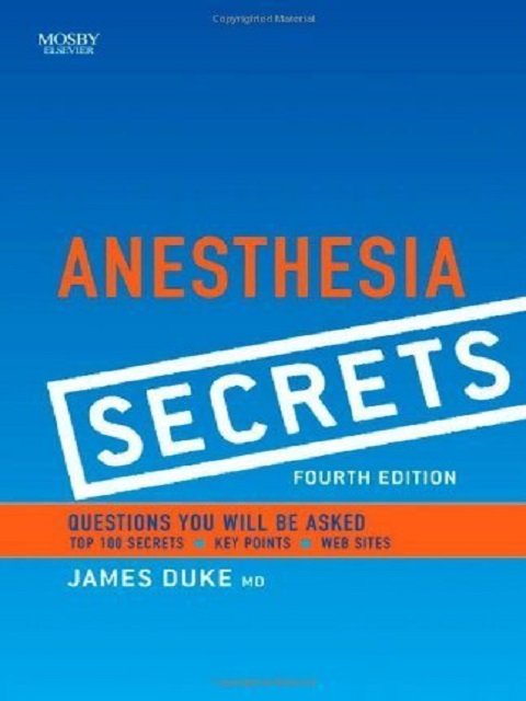 Anesthesia Secrets, 4e 4th (fourth) Edition by Duke MD MBA, James published by Mosby (2010)
