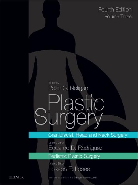 Plastic Surgery Volume 3 Craniofacial, Head and Neck Surgery and Pediatric Plastic Surgery