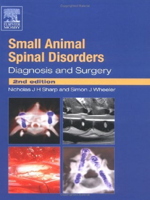 Small Animal Spinal Disorders Diagnosis and Surgery