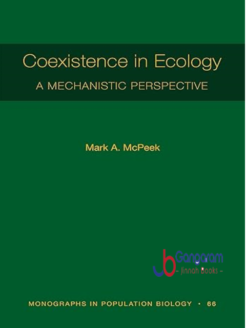 Coexistence-in-Ecology-A-Mechanistic-Perspective-Monographs-in-Population-Biology-Book-122