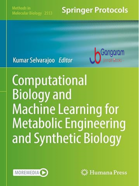 Computational-Biology-and-Machine-Learning-for-Metabolic-Engineering-and-Synthetic-Biology-Methods-in-Molecular-Biology-Book-2553